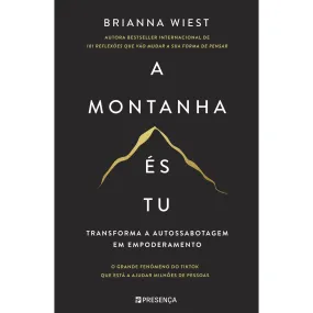 A Montanha És Tu de Brianna Wiest