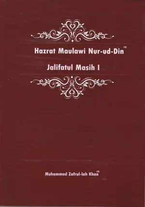 Hazrat Maulawi Nur-ud-Din , Jalifatul-Masih I