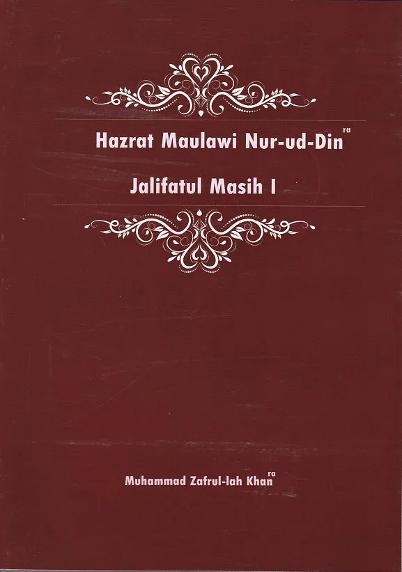 Hazrat Maulawi Nur-ud-Din , Jalifatul-Masih I