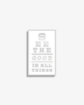 See The Good In All Things (Eye Chart) Lapel Pin