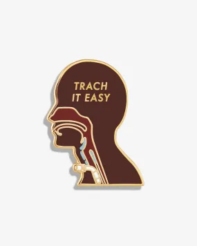 Trach It Easy (Tracheotomy) Lapel Pin